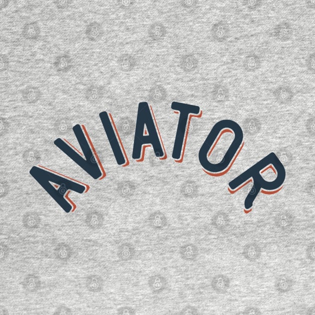 Aviator by ShirtyLife